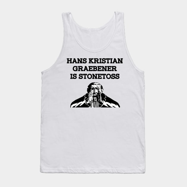 Hans Kristian Graebener Is Stonetoss Tank Top by dikleyt